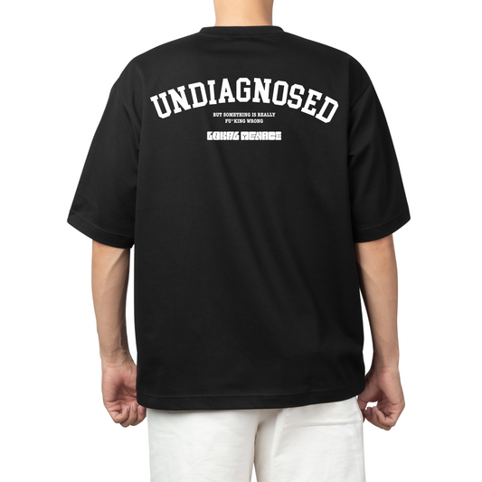 "Undiagnosed, but somethings f*cking wrong"